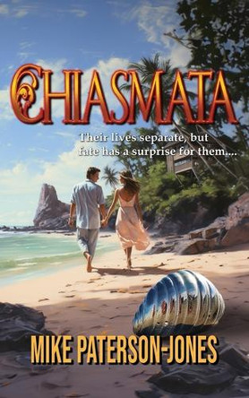 Chiasmata by Mike Paterson-Jones 9798891260269