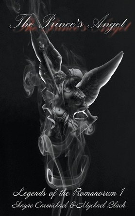 The Prince's Angel by Shayne Carmichael 9781955467865