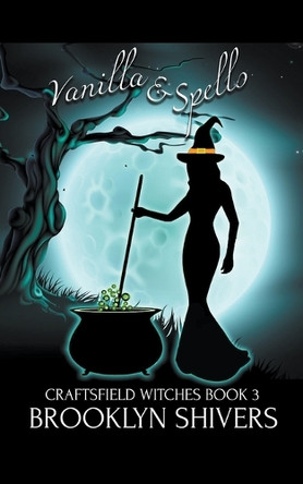 Vanilla & Spells by Brooklyn Shivers 9798215903605