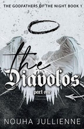 The Diávolos: Part One by Nouha Jullienne 9781068825712