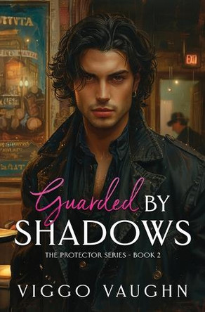 Guarded by Shadows: Forced Proximity Mafia Romance by Viggo Vaughn 9798348299309