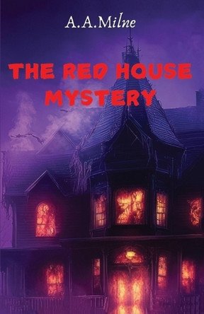 The Red House Mystery by Alan Alexander Milne 9789361917059