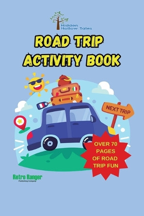 Hidden Hollow Tales Road Trip Activity Book by Mike Murphy 9798348438159