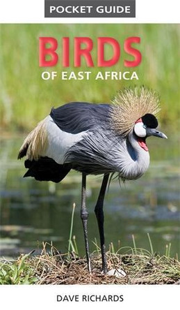 Pocket guide birds of East Africa by Dave Richards 9781775843610