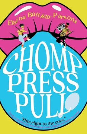 Chomp Press Pull: Stories of a Sensory Self by Elaina Battista-Parsons 9783988321435