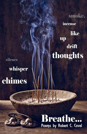 Chimes Whisper Silence by Robert C Covel 9781942766711