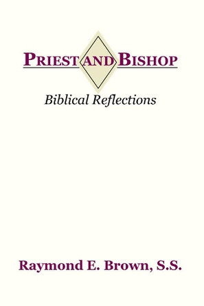 Priest and Bishop by Raymond Edward Brown 9781579102777