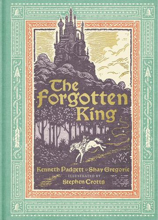 The Forgotten King by Kenneth Padgett 9781736610619
