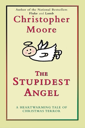 The Stupidest Angel by Christopher Moore 9780060896447