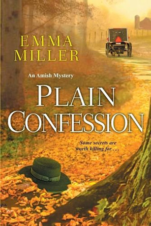 Plain Confession by Emma Miller 9781496706485