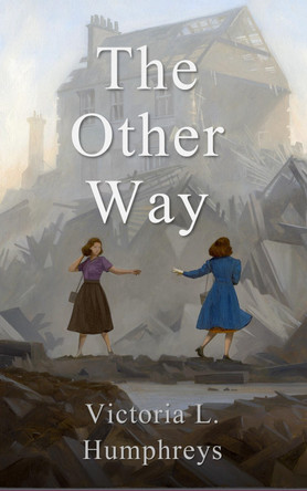 The Other Way by Victoria L. Humphreys 9781917334044