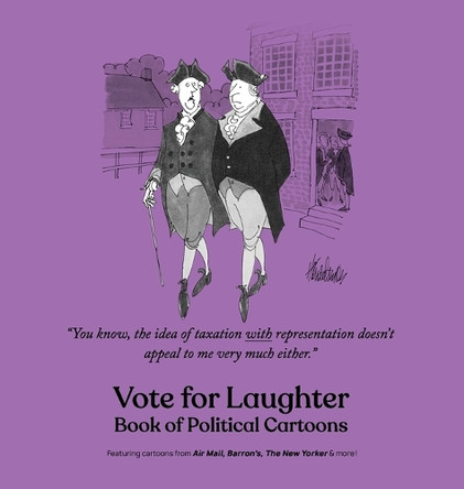 Vote for Laughter: Book of Political Cartoons by Bob Mankoff 9781963079142