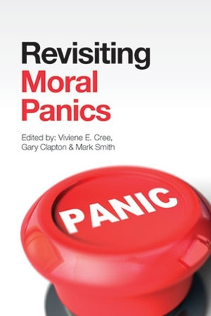 Revisiting Moral Panics by  9781447321859