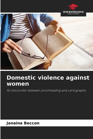 Domestic violence against women by Janaina Beccon 9786207881994