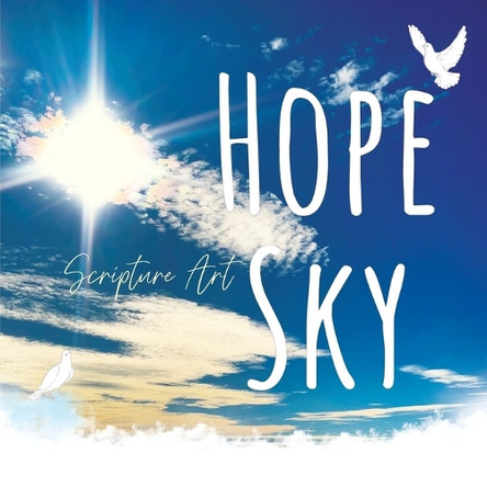 Hope Sky Scripture Art Book: Uplifting Scriptures about Hope by Dawnlight Publishing 9781991176714