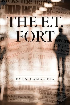 The E.T. Fort by Ryan Lamantia 9798822944855