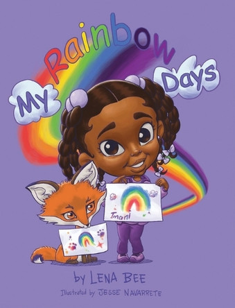 My Rainbow Days by Lena Bee 9798330375813