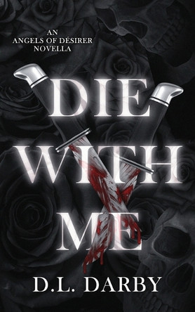 Die With Me by D L Darby 9798986997384
