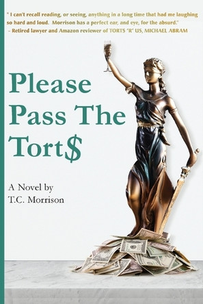 Please Pass The Torts by T C Morrison 9781590190128