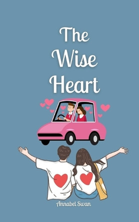 The Wise Heart by Annabel Swan 9789916874301