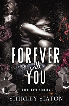 Forever With You by Shirley Siaton 9786218371705