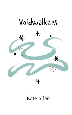 Voidwalkers by Kate Allen 9789908004259