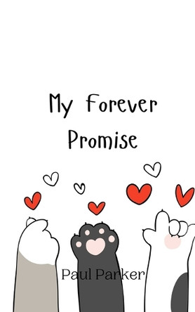 My Forever Promise by Paul Parker 9789908010175