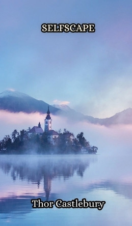 Selfscape by Thor Castlebury 9789916342671