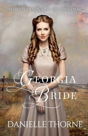 Georgia Bride by Danielle Thorne 9798224740710