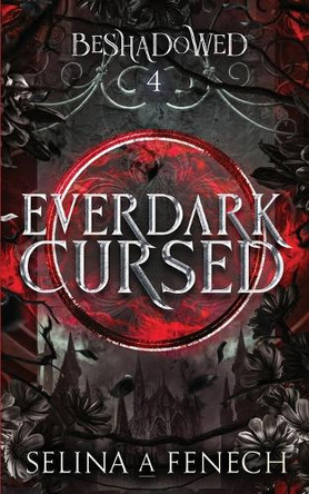 Everdark Cursed by Selina A Fenech 9781922390479