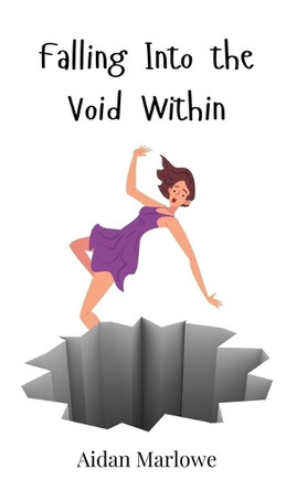 Falling Into the Void Within by Aidan Marlowe 9783690745888