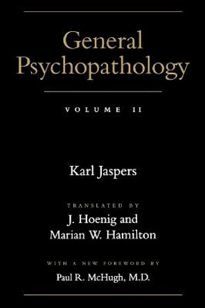 General Psychopathology: Volume 2 by Karl Jaspers