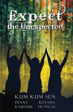 Expect the Unexpected by Kum Kum Sen 9789360455835