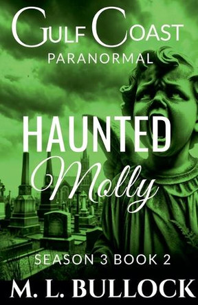 Haunted Molly by M L Bullock 9798227498335