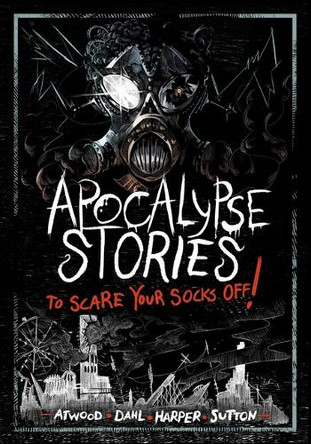 Apocalypse Stories to Scare Your Socks Off! by Author Michael Dahl 9781669072010