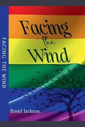 Facing the Wind by David Jackson 9798227994653