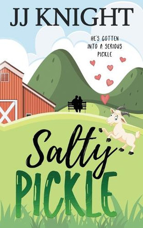 Salty Pickle by Jj Knight 9781938150258