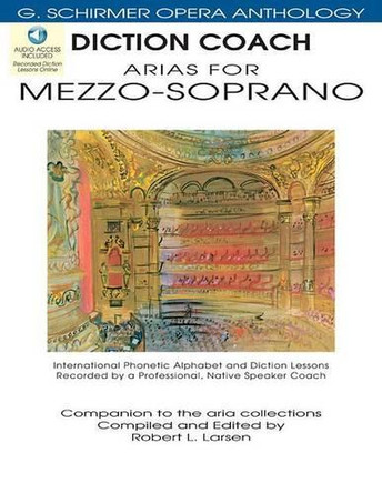 Diction Coach - G. Schirmer Opera Anthology: Arias for Mezzo-Soprano 9781423413097