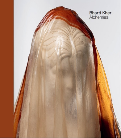 Bharti Kher: Alchemies by Hettie Judah 9781908432643