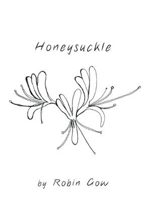 Honeysuckle by Robin Gow 9781646620975
