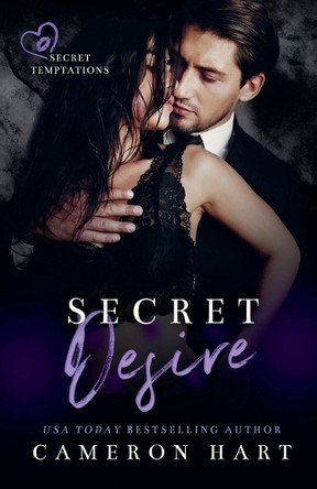 Secret Desire by Cameron Hart 9798227430618
