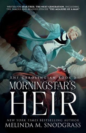 Morningstar's Heir by Melinda M M Snodgrass 9781962951289
