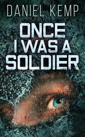Once I Was A Soldier by Daniel Kemp 9784824101761
