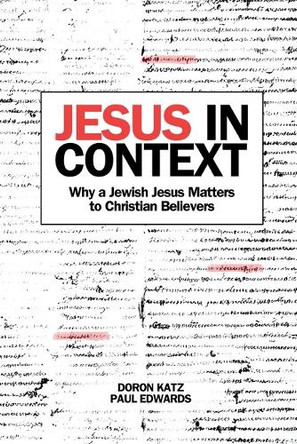 Jesus In Context by Doron Katz 9798990556232