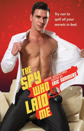 The Spy Who Laid Me by Eric Summers 9781613030530