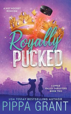 Royally Pucked by Pippa Grant 9781940517995