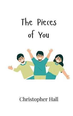 The Pieces of You by Christopher Hall 9789908007236