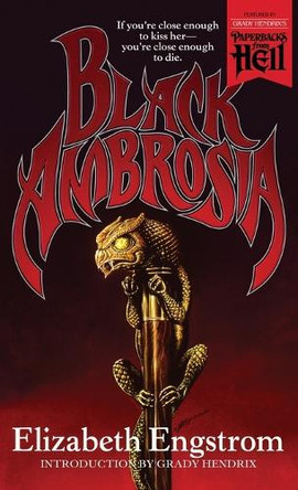 Black Ambrosia (Paperbacks from Hell) by Elizabeth Engstrom 9781948405508