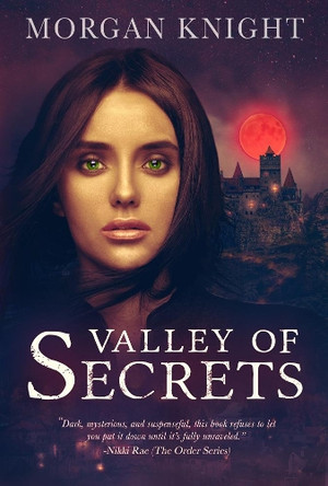 Valley Of Secrets by Morgan Knight 9781949247145