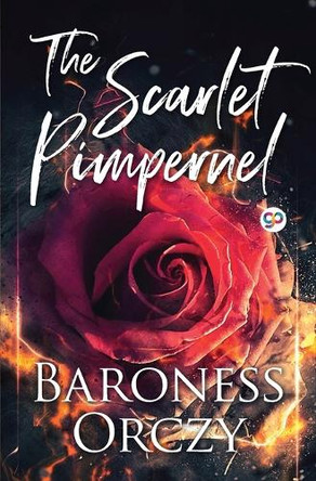 The Scarlet Pimpernel by Baroness Orczy 9789354994593